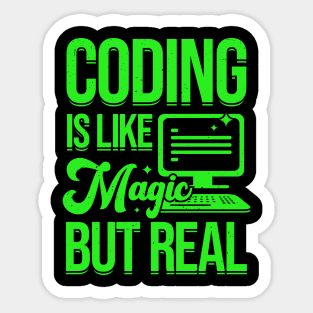 Coding Is Like Magic But Real Programmer Gift Sticker